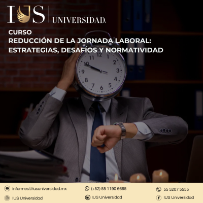 REDUCCIÓN DE LA JORNADA LABORAL: ESTRATEGIAS, DESAFIOS Y NORMATIVIDAD